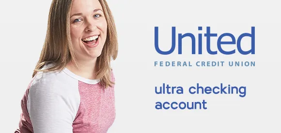 Ut Checking Ultra Checking | United Federal Credit Union